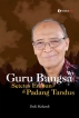 Guru Bangsa: Setetes Embun Di Padang Tandus